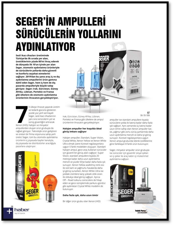 Seger\'in Ampülleri Sürücülerin Yollarını Aydınlatıyor